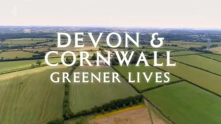 Channel4 - Devon and Cornwall Greener Lives (2022)