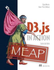 D3.js in Action, Third Edition (MEAP V16)