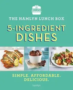 The Hamlyn Lunch Box: 5-Ingredient Dishes