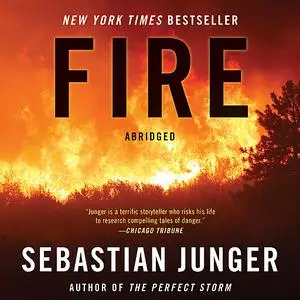 «Fire» by Sebastian Junger