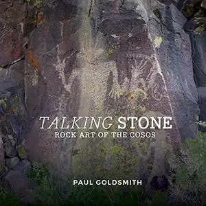 Talking Stone: Rock Art of the Cosos