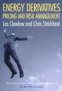 Energy Derivatives: Pricing and Risk Management