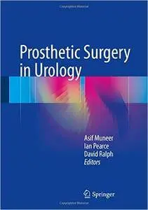 Prosthetic Surgery in Urology (repost)