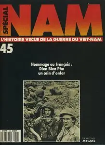 NAM spécial, n° 45: L'histoire vécue de la guerre du Viet-nam