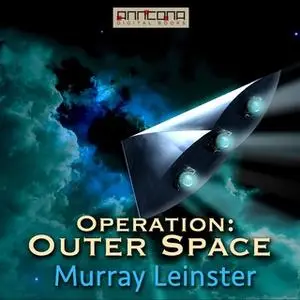 «Operation - Outer Space» by Murray Leinster