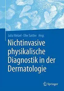 Nichtinvasive physikalische Diagnostik in der Dermatologie