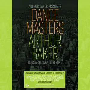 VA -  Arthur Baker Presents Dance Masters - The Classic Dance Remixes (2023)