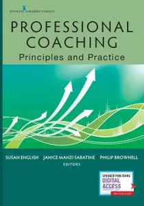 Professional Coaching: Principles and Practice