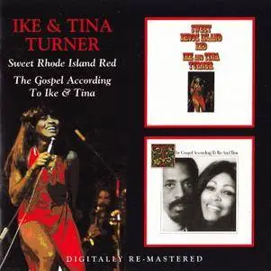 Ike & Tina Turner - Sweet Rhode Island Red (1974) & The Gospel According To Ike & Tina (1974) [2014, Remastered Reissue]