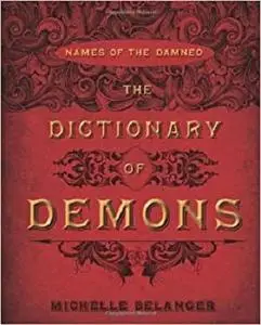 The Dictionary of Demons: Names of the Damned