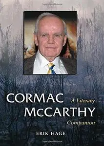 Cormac McCarthy: A Literary Companion (Mcfarland Literary Companions)