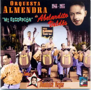Orquesta Almendra de Abelardito Valdés - Mi Escorpion  (1995)
