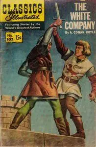 Classics Illustrated 102 The White Company Sir Arthur Conan Doyle