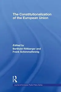 The Constitutionalization of the European Union