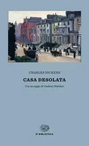 Charles Dickens - Casa desolata