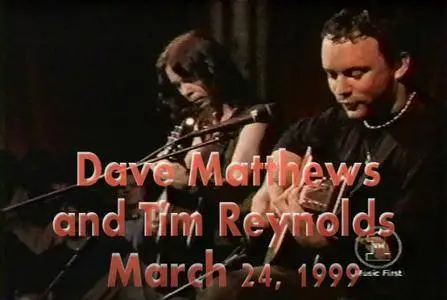 Dave Matthews and Tim Reynolds 1999