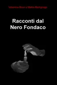 Racconti dal Nero Fondaco
