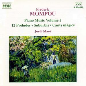 Jordi Masó - Frederic Mompou: Piano Music, Volume 2 (1999)