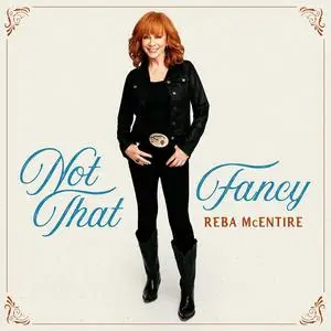 Reba McEntire - Not That Fancy (2023) [Official Digital Download 24/96]