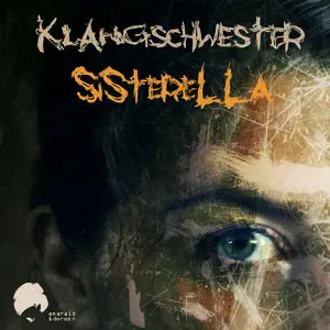 Klangschwester - Sisterella (2014)