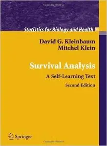 Survival Analysis: A Self-Learning Text (Statistics for Biology and Health) by Mitchel Klein