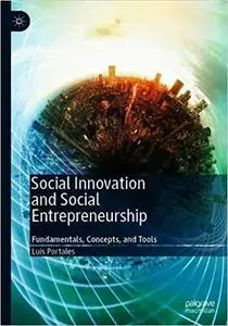 Social Innovation and Social Entrepreneurship: Fundamentals, Concepts, and Tools