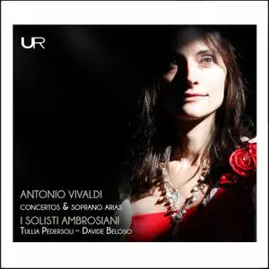 I Solisti Ambrosiani, Tullia Pedersoli & Davide Belosio - Vivaldi: Concertos & Soprano Arias (2021)
