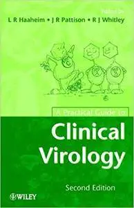 A Practical Guide to Clinical Virology (Repost)