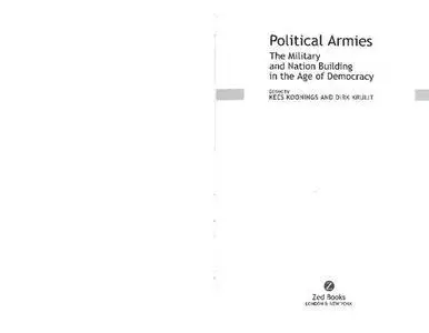 Political Armies. The Military and Nation Building in the Age of Democracy