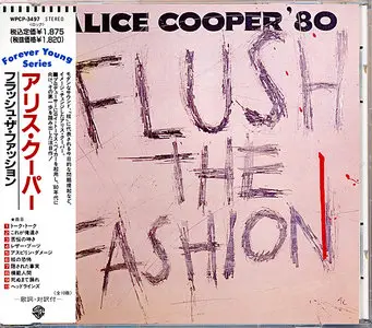 Alice Cooper - Flush the Fashion (1980) [Warner-Pioneer 1990] *RE-UP