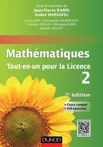 Mathématiques Tout-en-un pour la Licence 2 : Cours complet, exemples et exercices corrigés