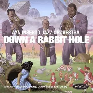 Ayn Inserto Jazz Orchestra - Down A Rabbit Hole (2018)