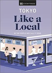 Tokyo Like a Local: By the People Who Call It Home