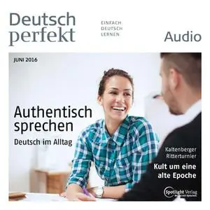 «Deutsch lernen Audio: Authentisch sprechen» by Spotlight Verlag