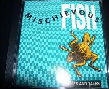 Mischievous Fish - Scales And Tales (EP) (1992) {R. Dog}