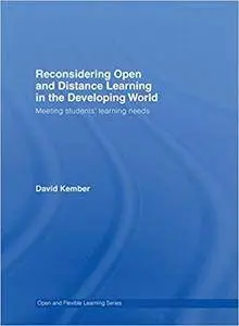 Reconsidering Open and Distance Learning in the Developing World: Meeting Students' Learning Needs (Repost)