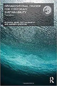 Organizational Change for Corporate Sustainability (Understanding Organizational Change)