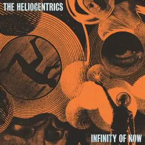 The Heliocentrics - Infinity of Now (2020)