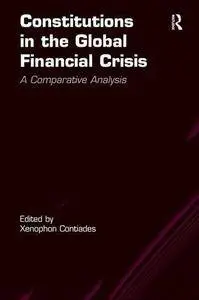 Constitutions in the Global Financial Crisis: A Comparative Analysis