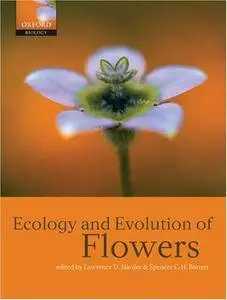 Ecology and Evolution of Flowers (Repost)