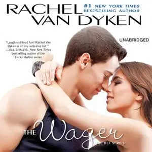 «The Wager» by Rachel Van Dyken