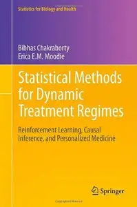 Statistical Methods for Dynamic Treatment Regimes: Reinforcement Learning, Causal Inference, and Personalized Medicine (repost)