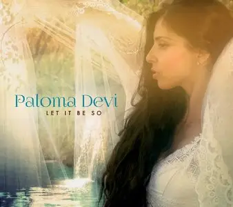 Paloma Devi - Let it Be So (2014)