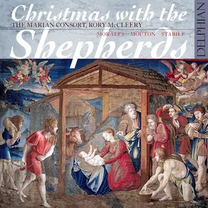 The Marian Consort, Rory McCleery - Christmas with the Shepherds (2014)