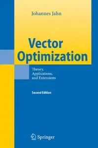 Vector Optimization: Theory, Applications, and Extensions 