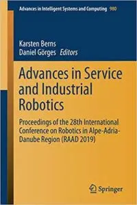 Advances in Service and Industrial Robotics: Proceedings of the 28th International Conference on Robotics in Alpe-Adria-