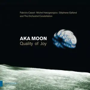 Aka Moon and The Orchestral Constellation - Quality of Joy (2023) [Official Digital Download]