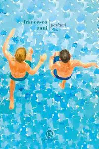 Francesco Zani - Parlami