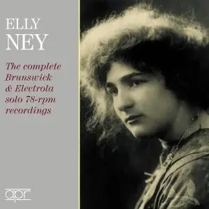 Elly Ney - Elly Ney: The Complete Brunswick & Electrola Solo 78-RPM recordings (2019)