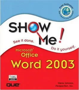 Show Me Microsoft Office Word 2003 by Perspection Inc. [Repost]
